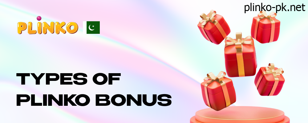 Type of Plinko Bonuses for Pakistani Gamblers